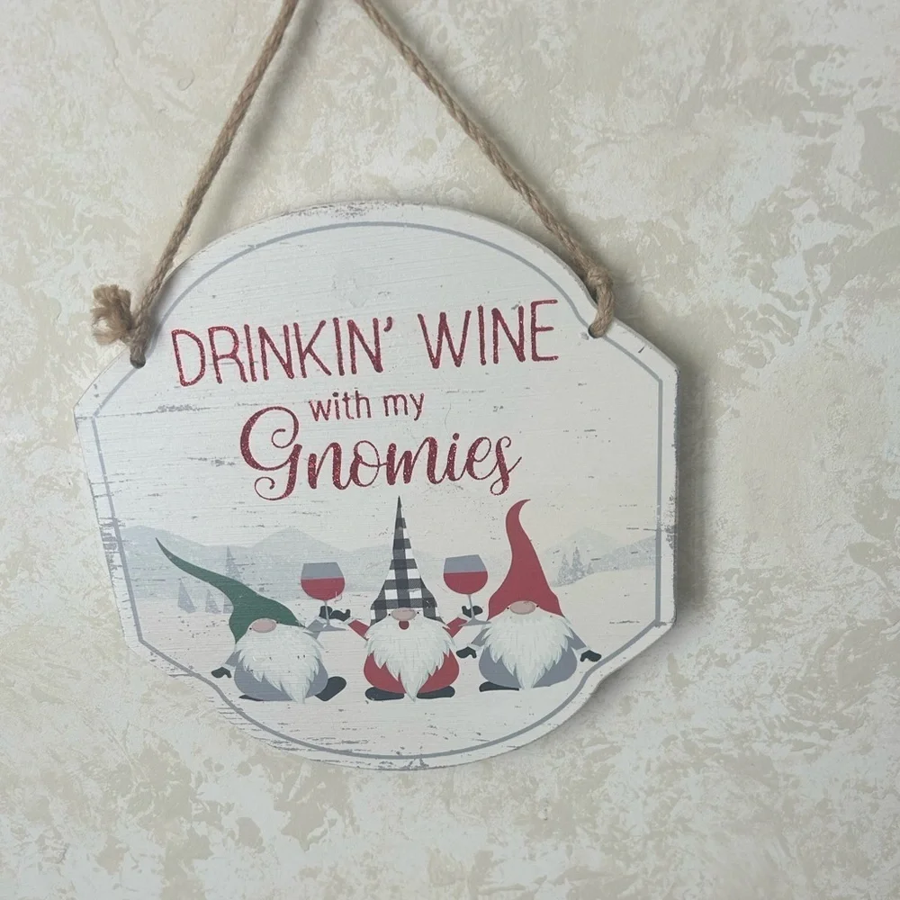 Wooden hanging sign “Drinking with my Gnomes”  Rope hanging.